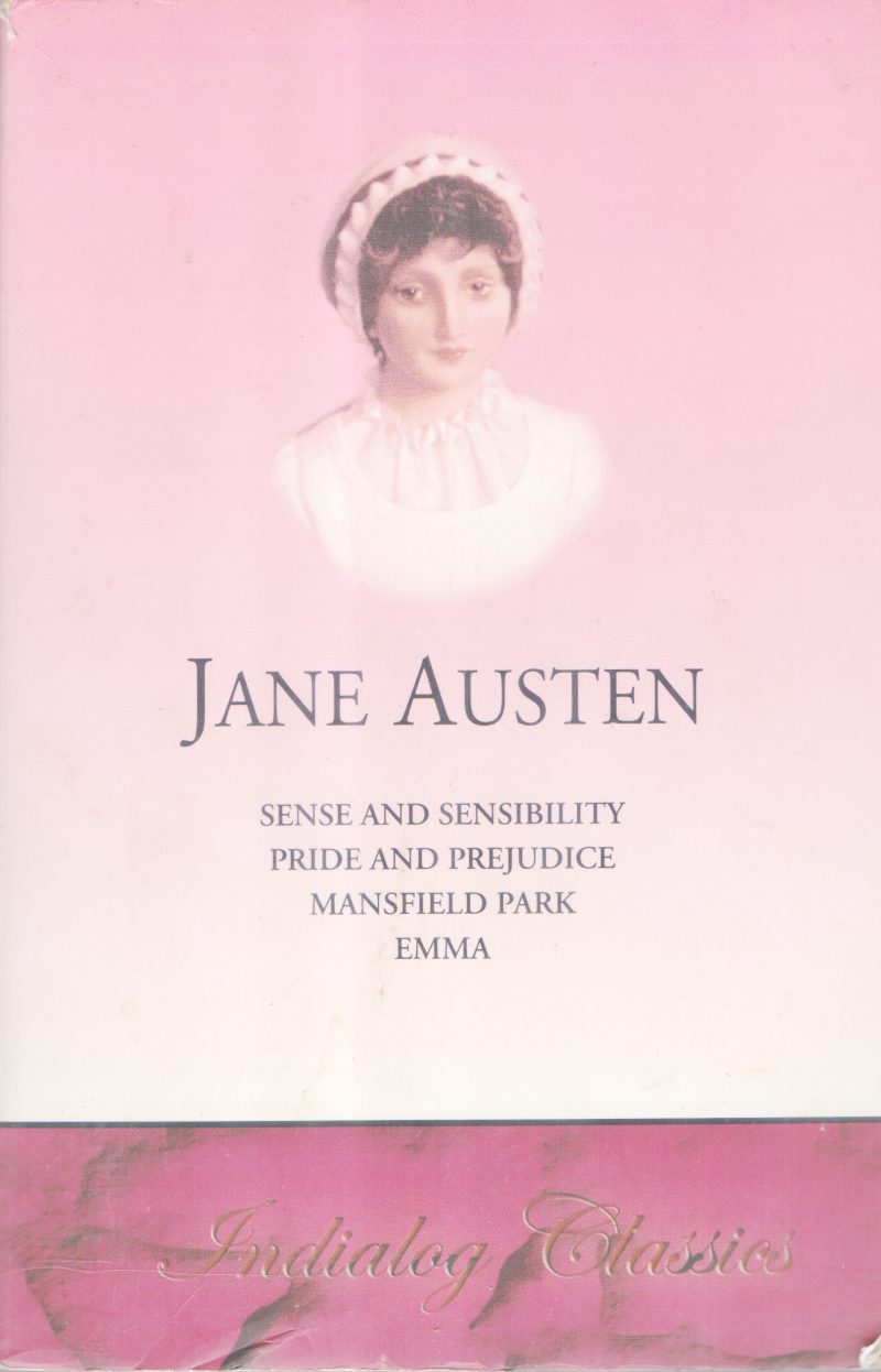 SENSE AND SENSIBILITY ,PRIDE AND PREJUDICE, MANSFIELD PARK,EMMA BY JANE AUSTEN