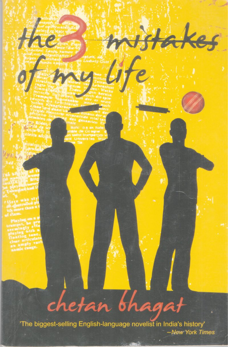 THE THREE MISTAKES OF MY LIFE BY CHETAN BHAGAT