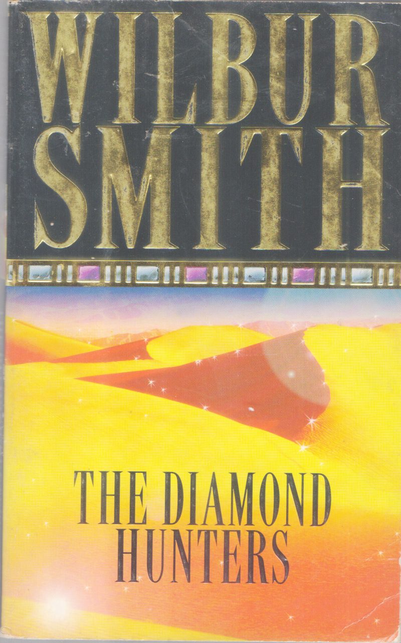 THE DIAMOND HUNTERS BY WILBUR SMITH