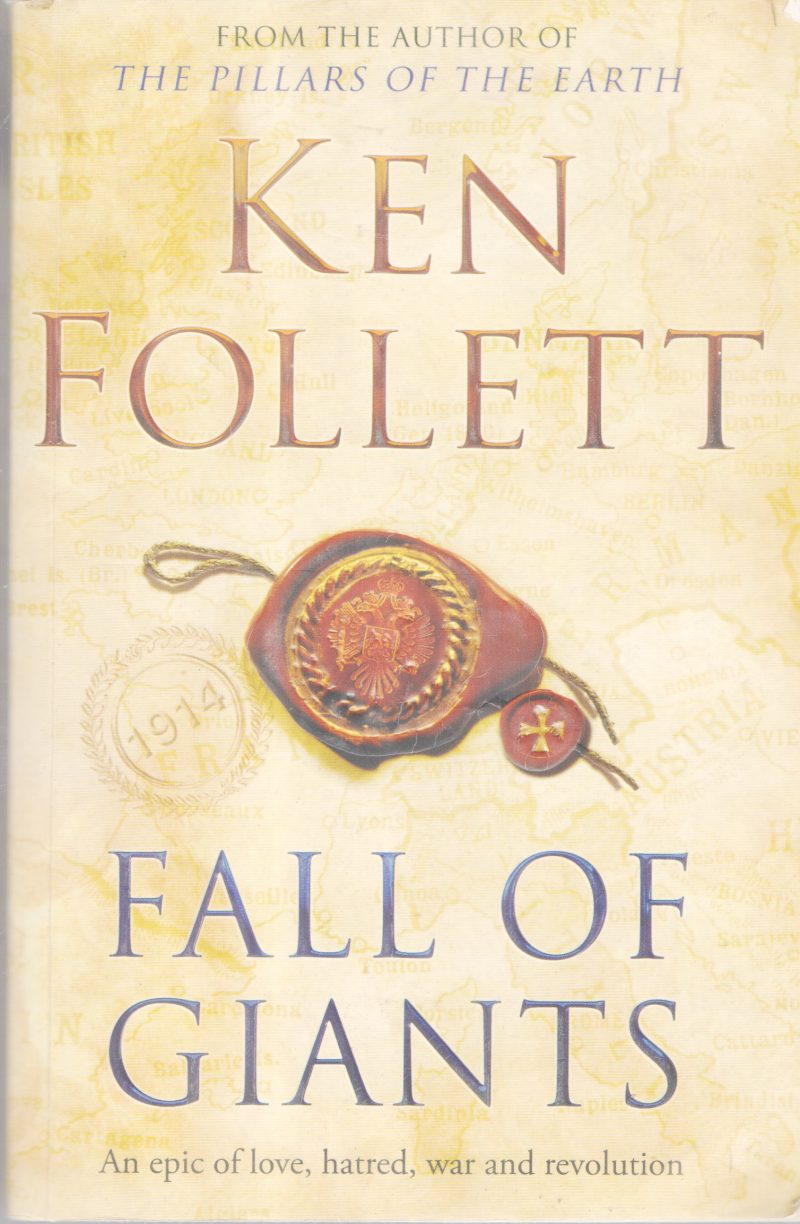 FALL OF GIANTS BY KEN FOLLETT