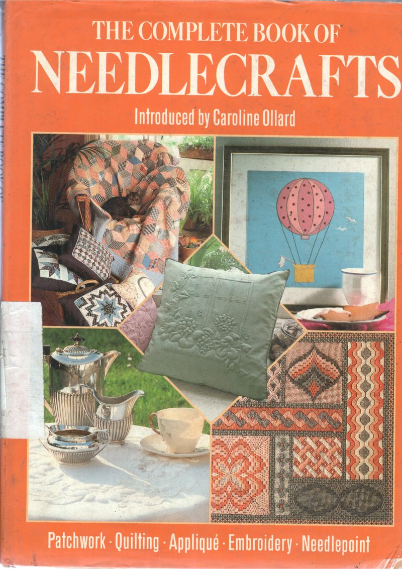 THE COMPLETE BOOK OF NEEDLECRAFTS BY CAROLINE OLLARD