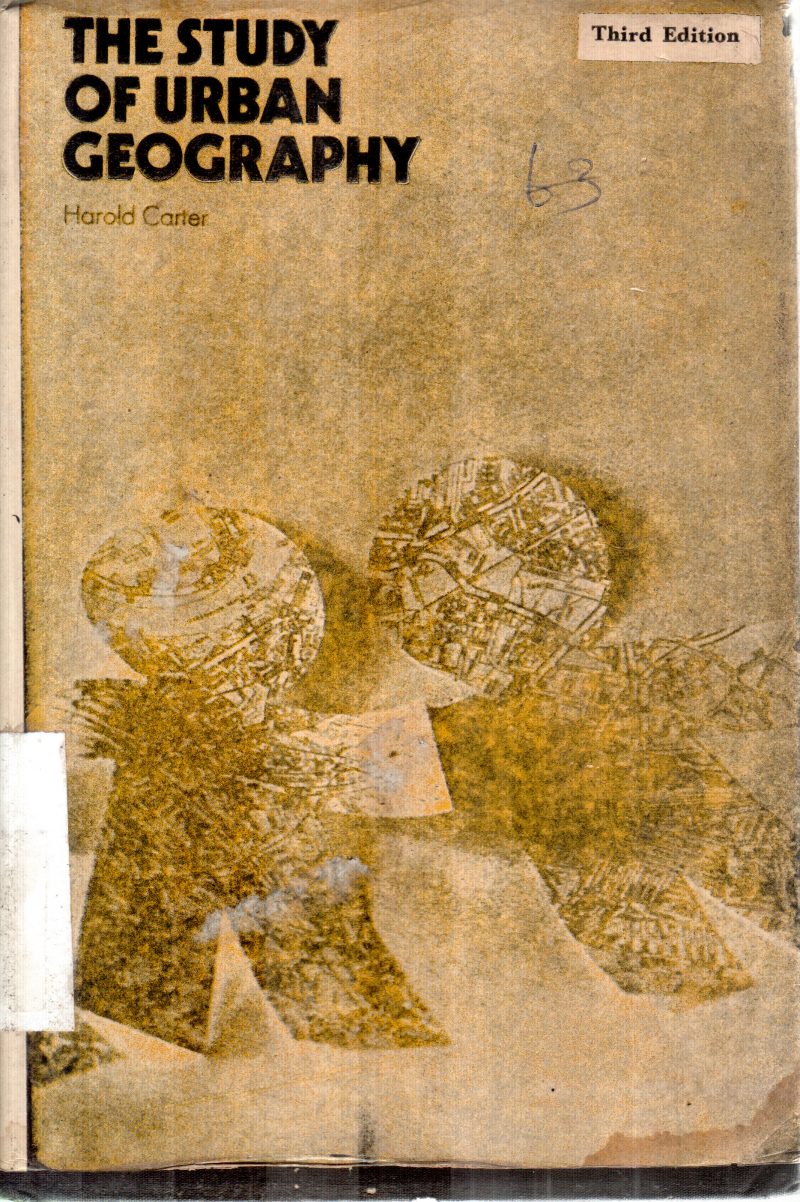 THE STUDY OF URBAN GEOGRAPHY BY HAROLD CARTER