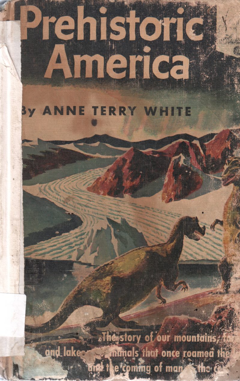 PREHISTORIC AMERICA BY ANNE TERRY WHITE