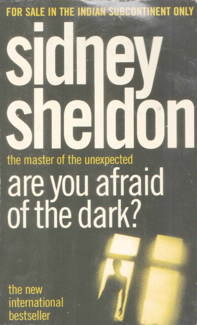 ARE YOU AFRAID OF THE OF THE DARK BY SIDNEY SHELDEN