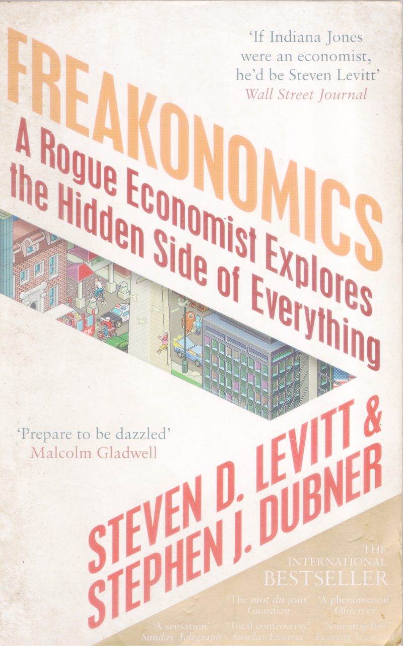 FREAKONOMICS BY STEVEN D. LEVITT& STEPHEN J. DUBNER