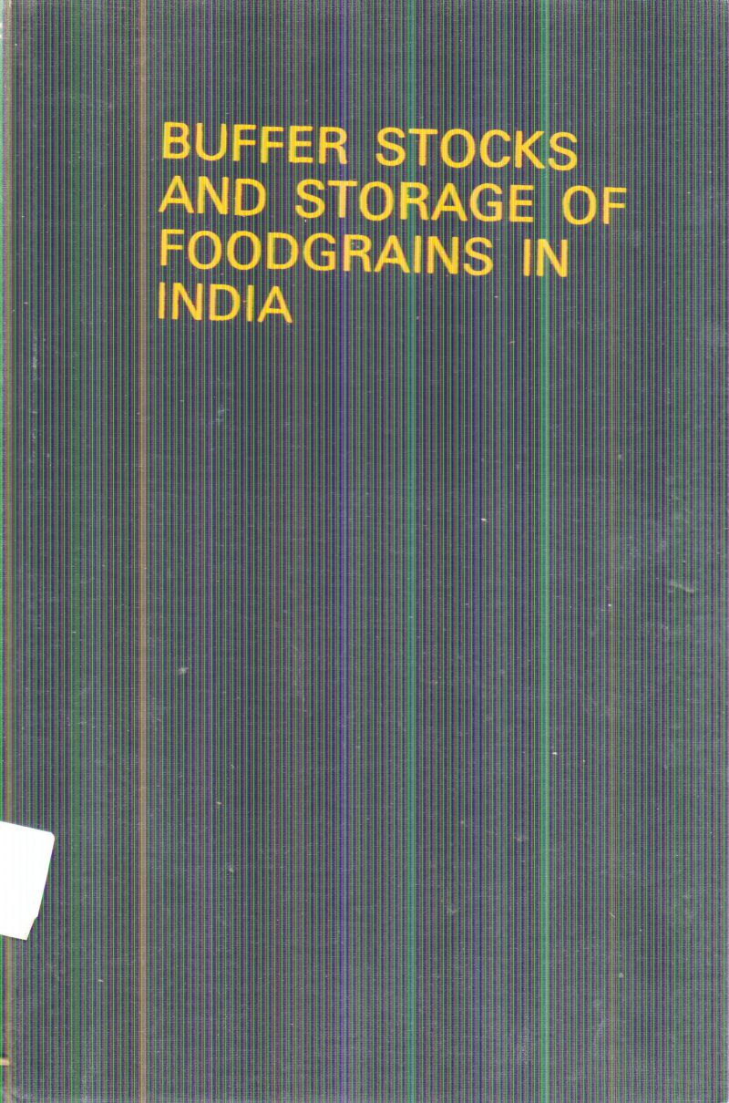 BUFFER STOCKS AND STORAGE OF FOODGRAINS IN INDIA BY A.M. KHUSRO