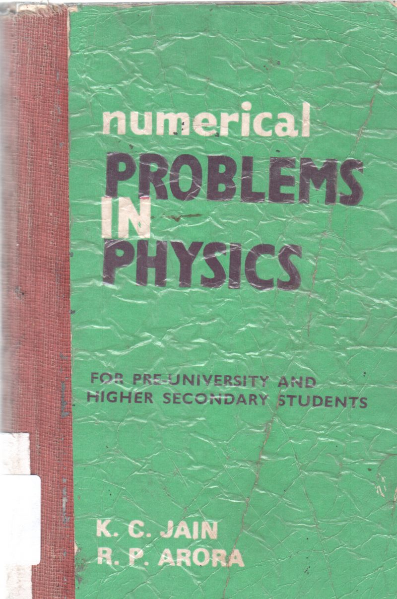 NUMERICAL PROBLEMS IN PHYSICS BY K C JAIN
