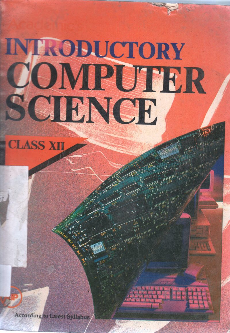 INTRODUCTION COMPUTER SCIENCE BY V P JAGGI
