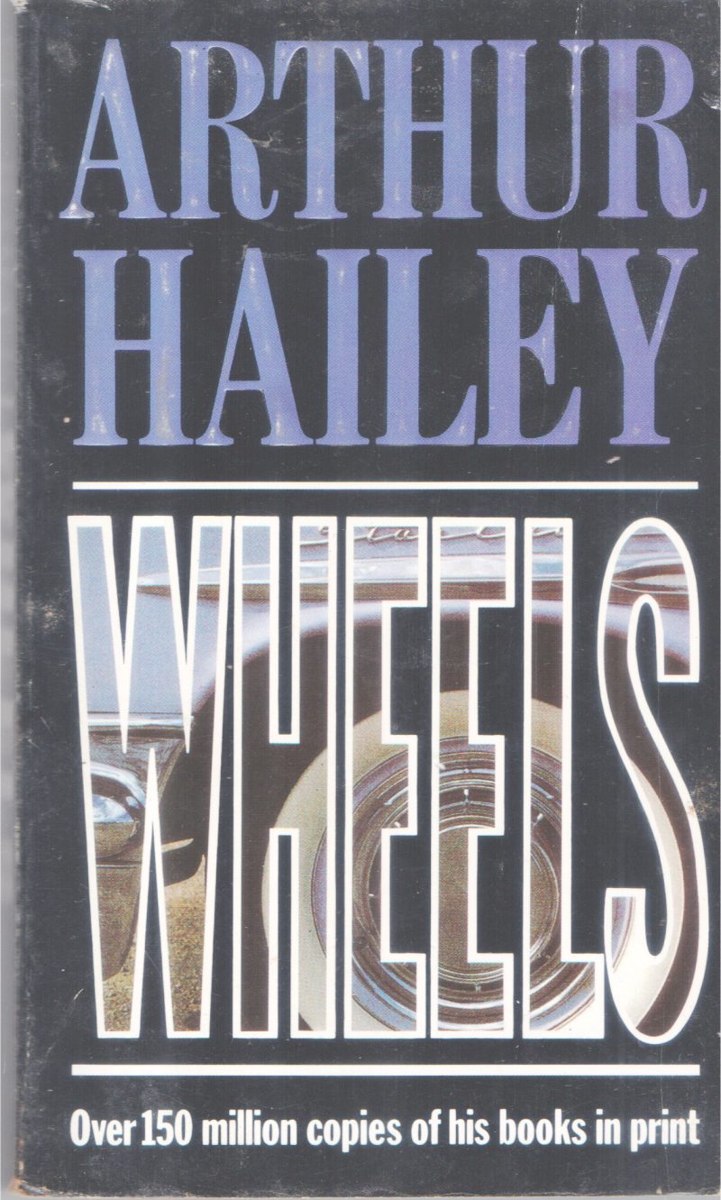 WHEELS BY ARTHUR HAILEY