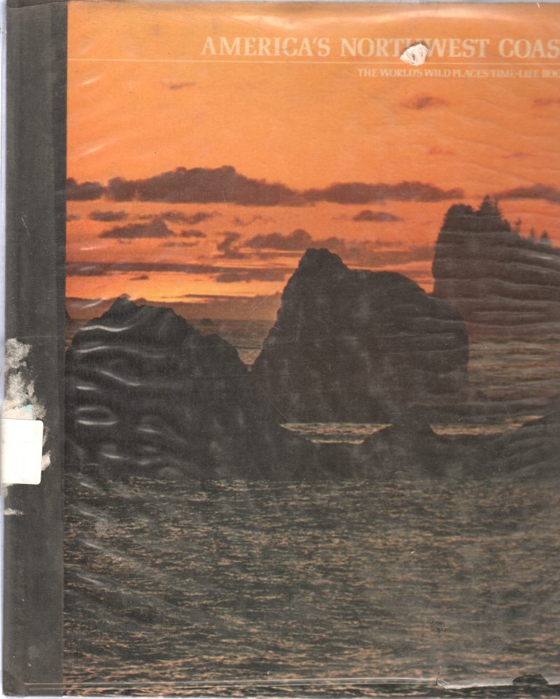 AMERICA'S NORTHWEST COAST BY RICHARD L. WILLIAMS