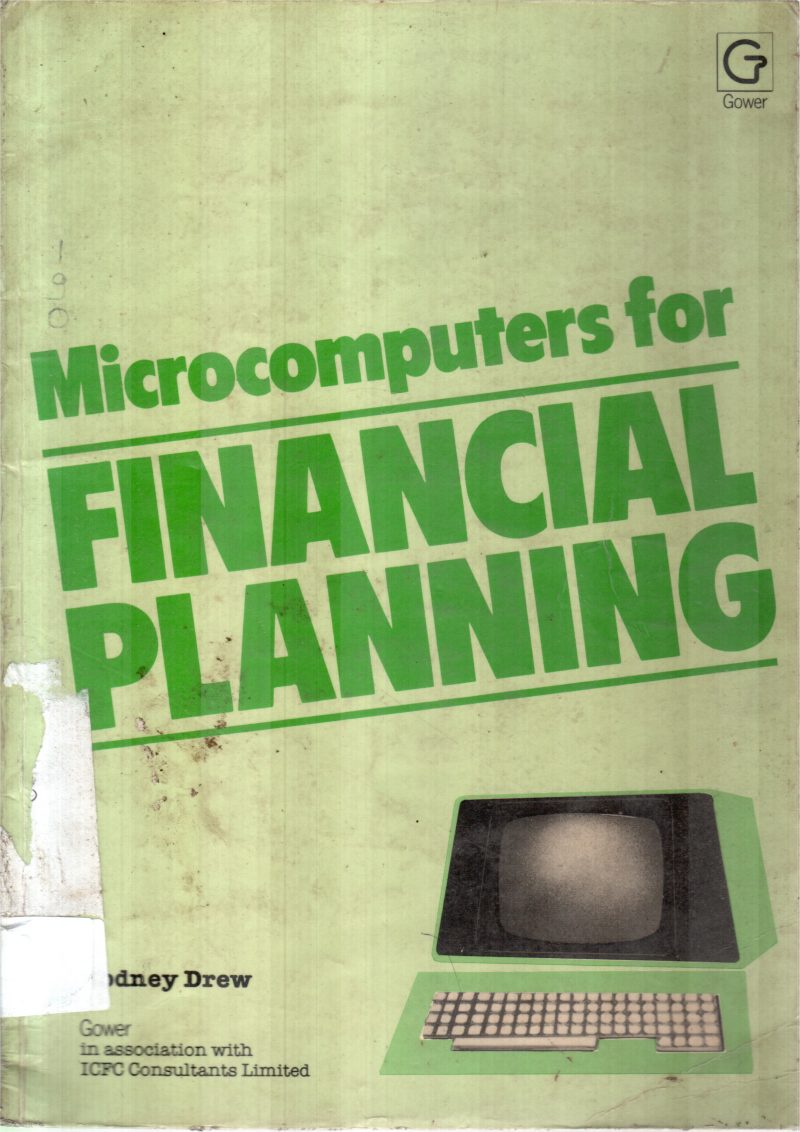 MICRO COMPUTERS FOR FINANCIAL PLANNING BY RODNEY DREW