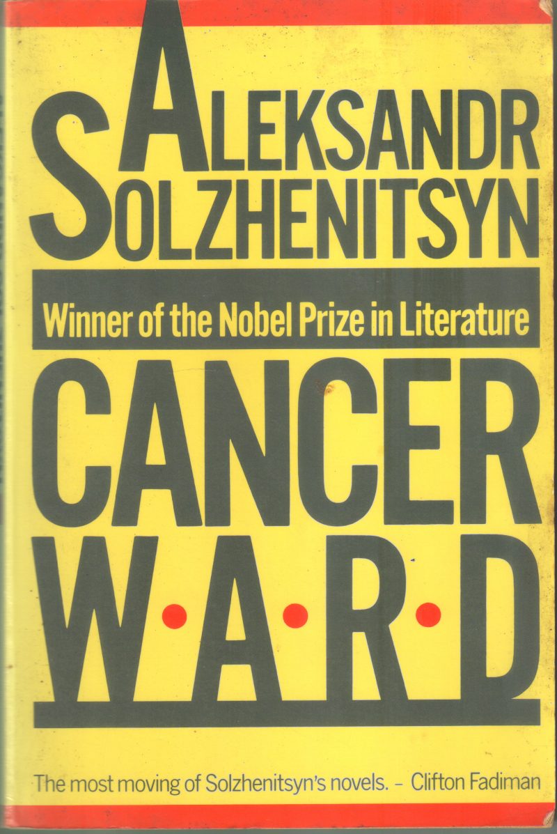 CANCER WARD BY ALEKSANDAR SOLZHENITSYN