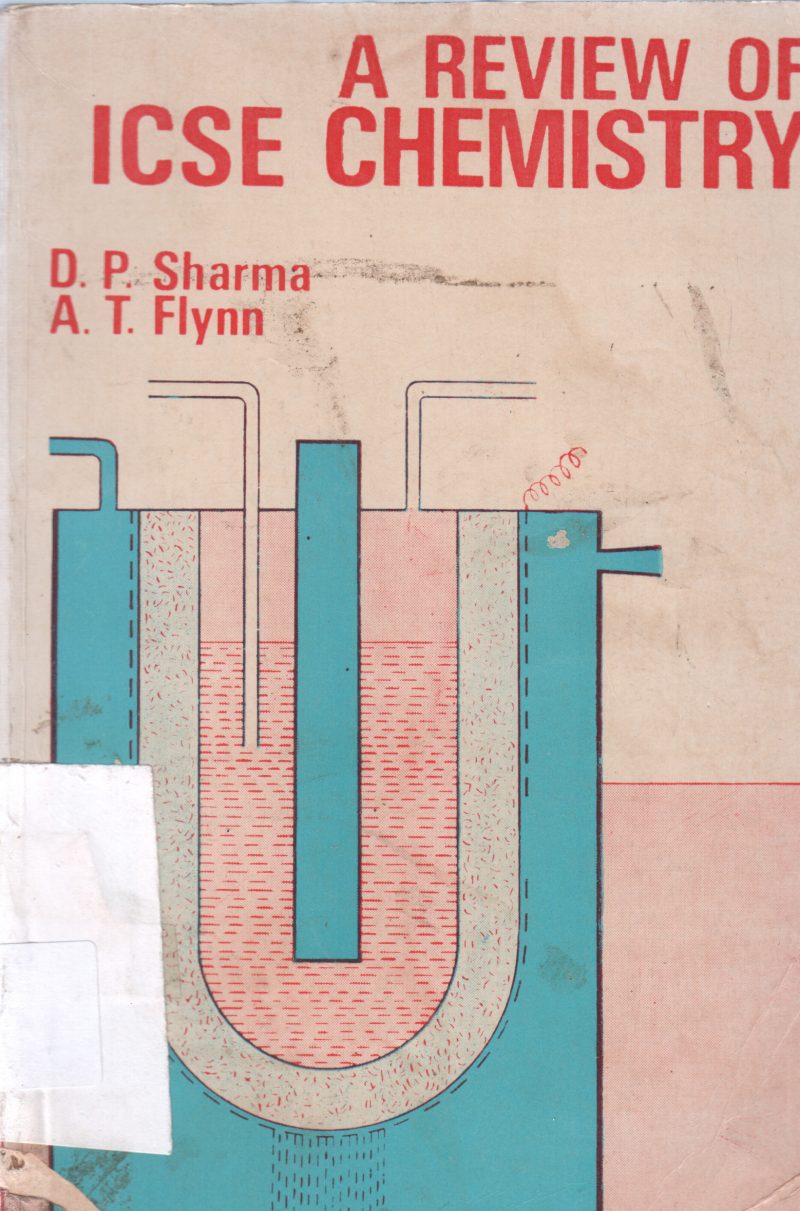 A REVIEW OF ICSE CHEMISTRY BY D.P. SHARMA