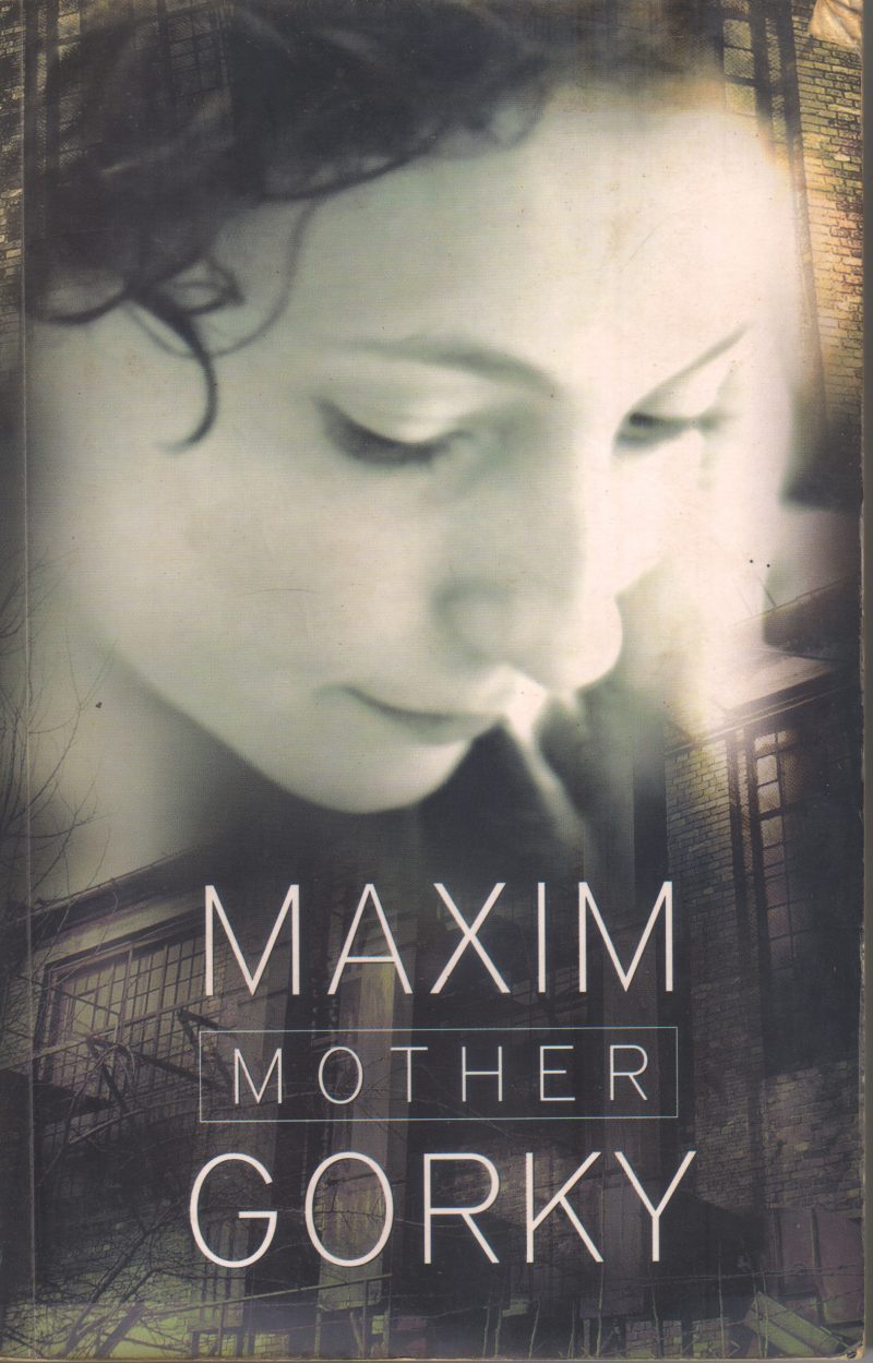 MOTHER BY MAXIM GORKY