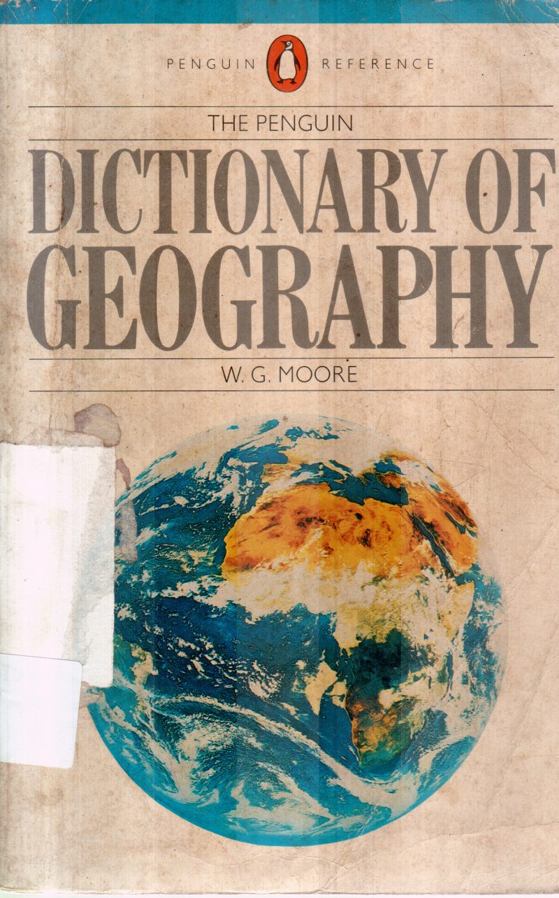 DICTIONARY OF GEOGRAPHY BY W.G.MOORE
