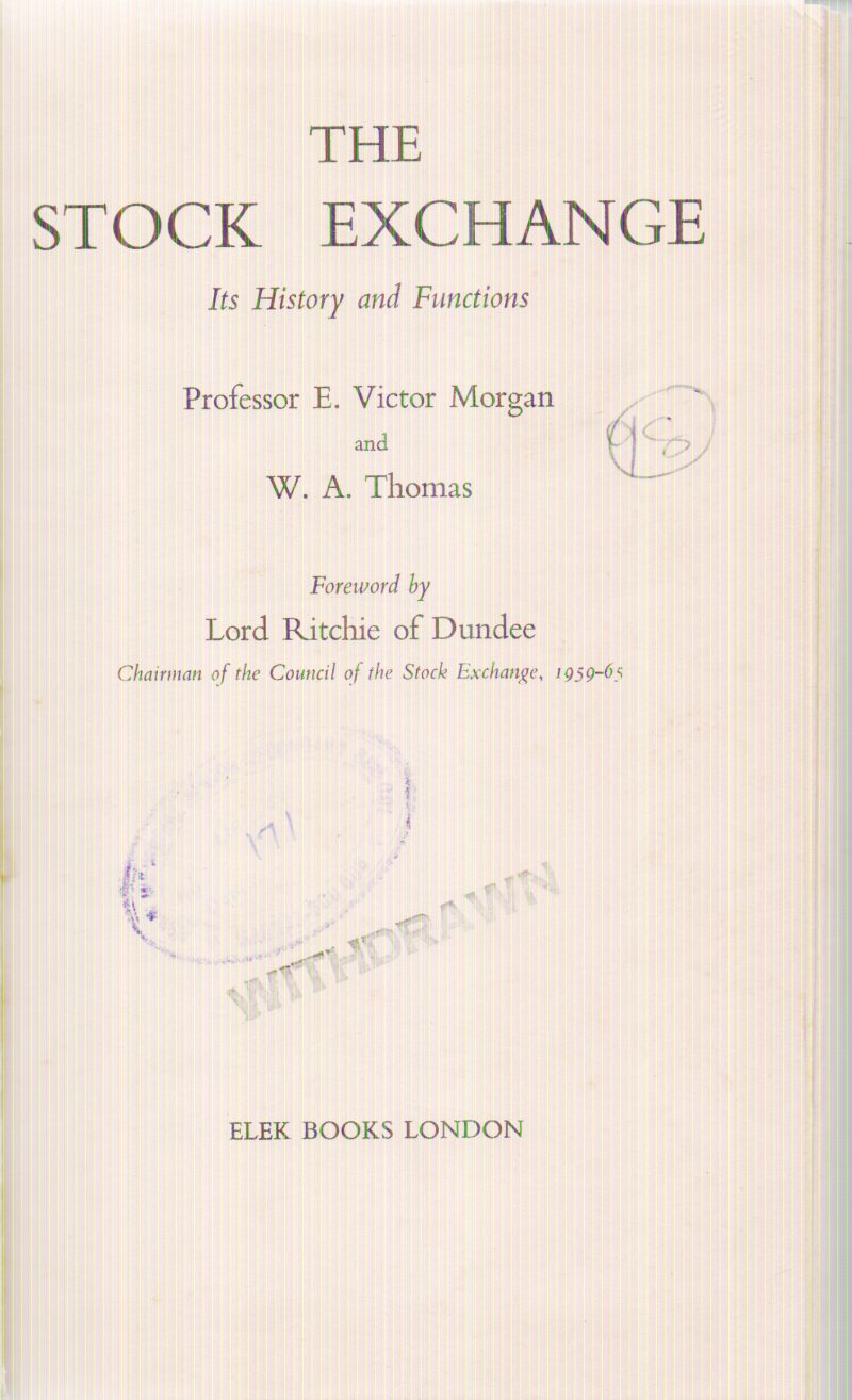 THE STOCK EXCHANGE BY E. VICTOR MORGAN