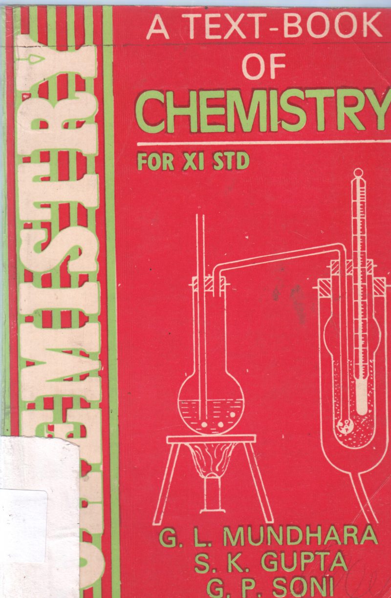 CHEMISTRY FOR XI STD BY G.L. MUNDHARA