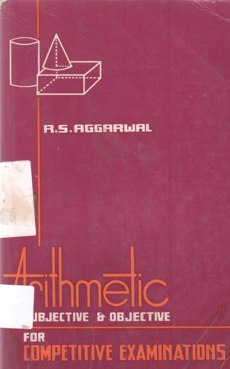 ARITHMETIC SUBJECTIVE AND OBJECTIVE BY R.S. AGGARWAL