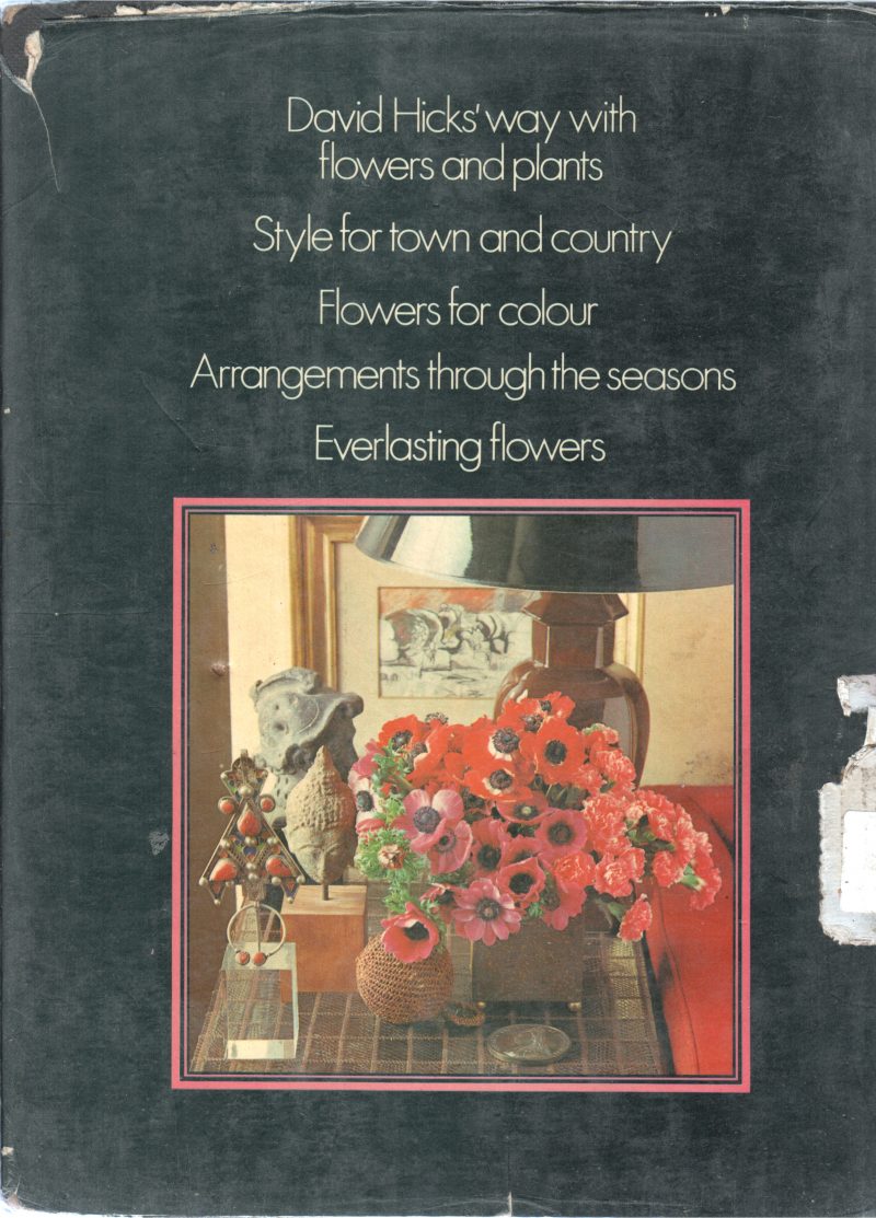 THE DAVID HICKS BOOK OF FLOWER ARRANGING BY JULIACLEMENTS - Image 2