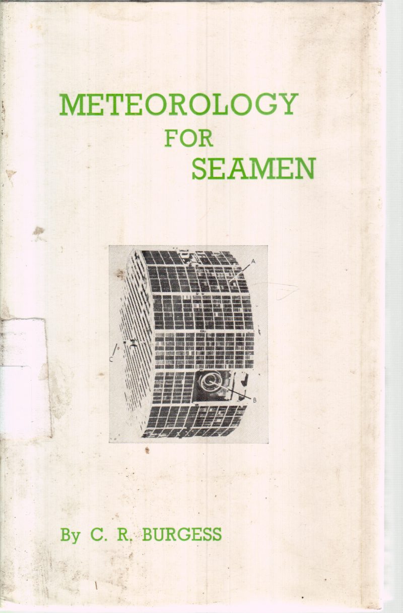 METEOROLOGY FOR SEAMEN BY C.R.BURGESS