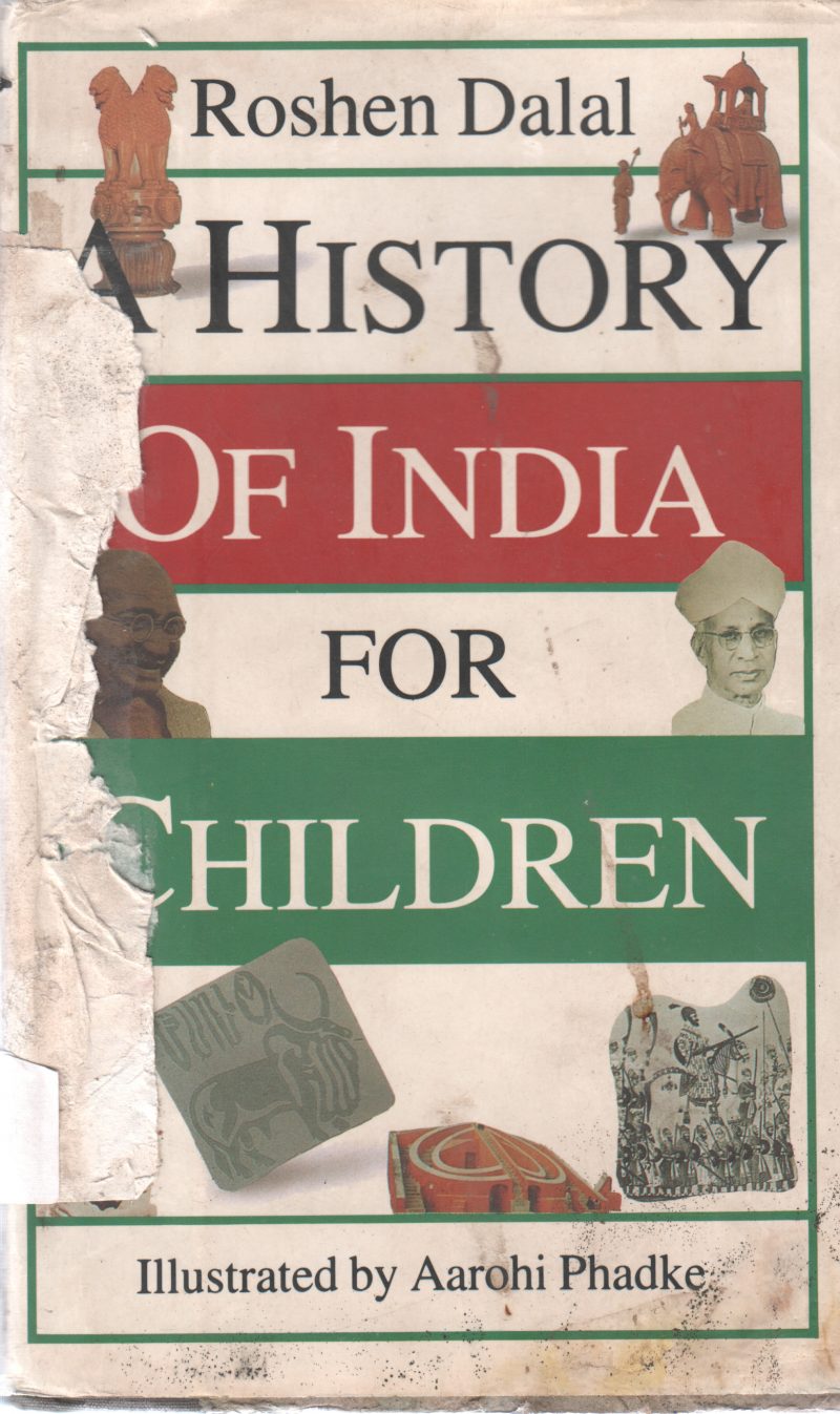 HISTORY OF INDIA FOR CHILDREN BY ROSHAN DALAL