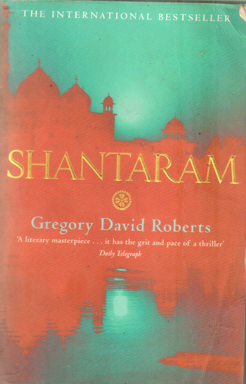 SHANTARAM BY GREGORY DAVID ROBERTS
