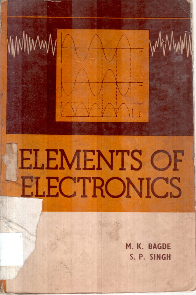 ELEMENTS OF ELECTRONICS BY M K BAGDE