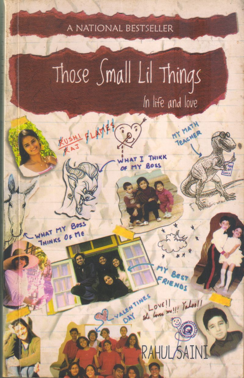 THOSE SMALL LIL THINGS IN LIFE AND LOVE BY RAHUL SAINI