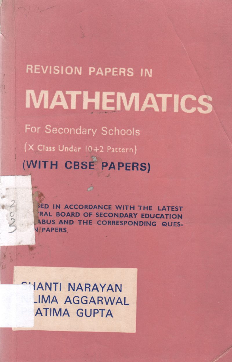 REVISION PAPERS IN MATHEMATICS BY SHANTI NARAYAN