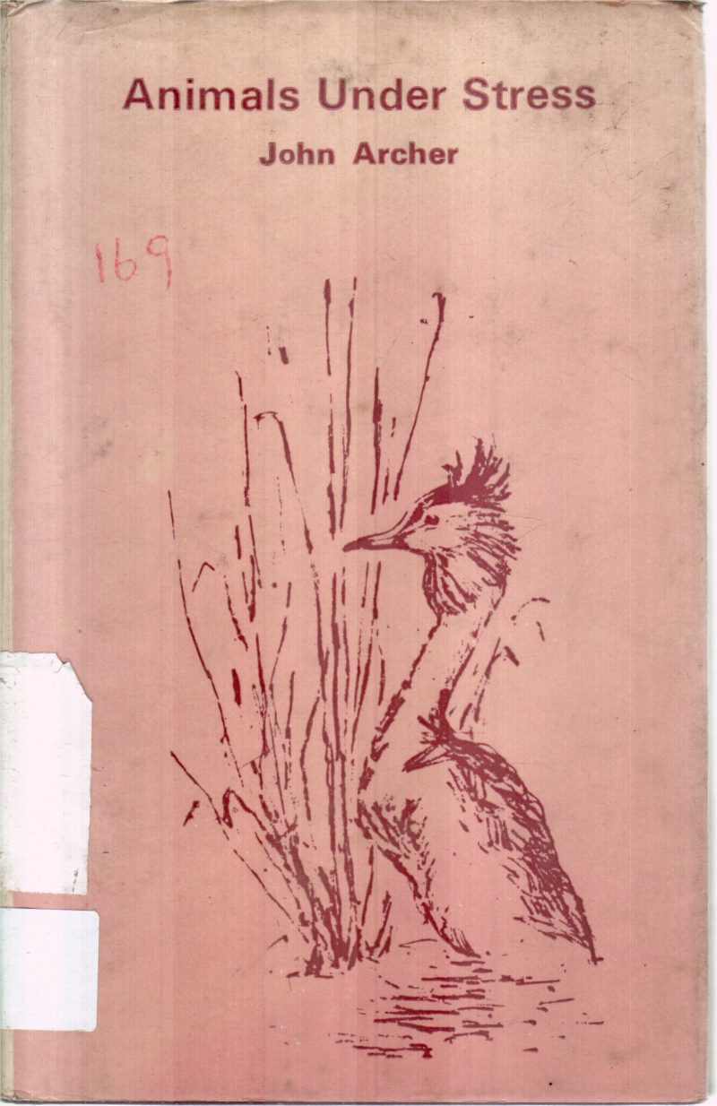 ANIMALS UNDER STESS BY JOHN ARCHER
