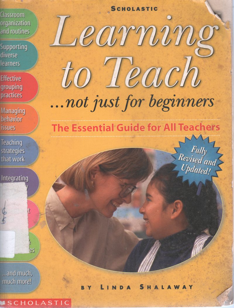 LEARNING TO TEACH BY LINDA SHAWLWAY