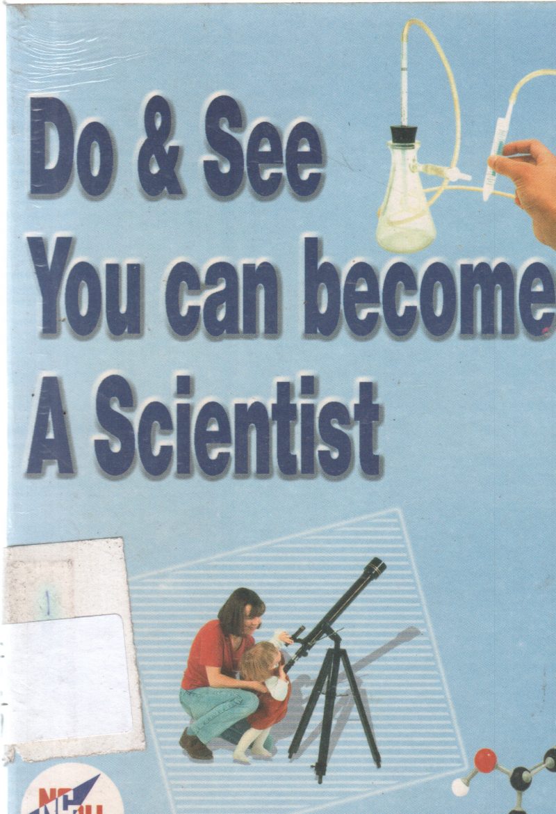 DO & SEE YOU CAN BECOME A SCIENTIST BY V. VAITHANNA