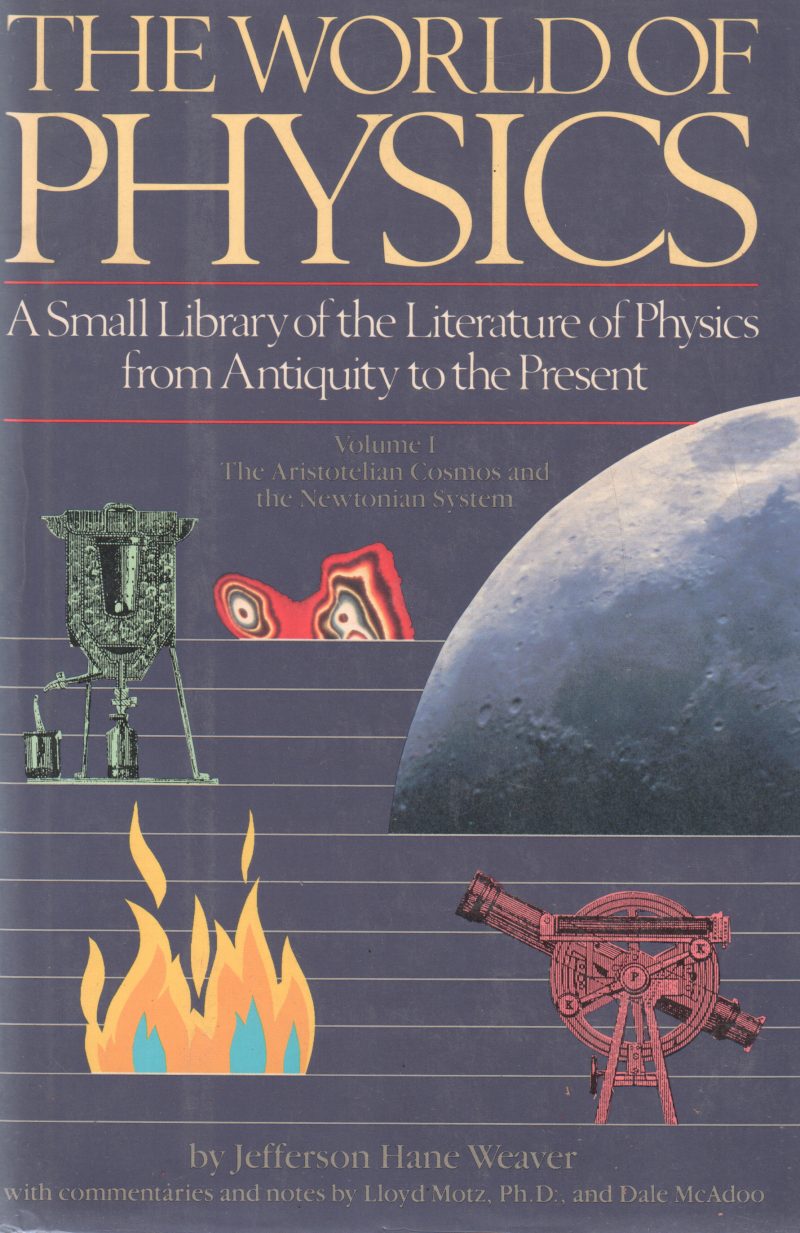 THE WORLD OF PHYSICS BY JEFFERSON HANE WEAVER