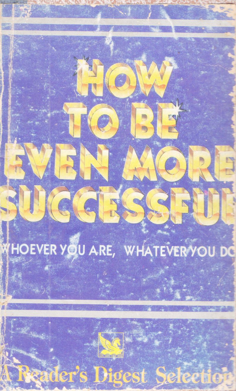 HOW TO BE EVEN MORE SUCCESSFUL BY GROUP OF EDITORS