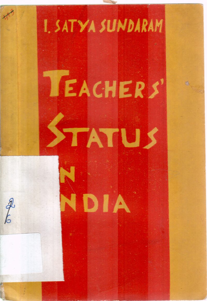 TEACHER'S STATUS IN INDIA BY I SATYA SUNDARAM
