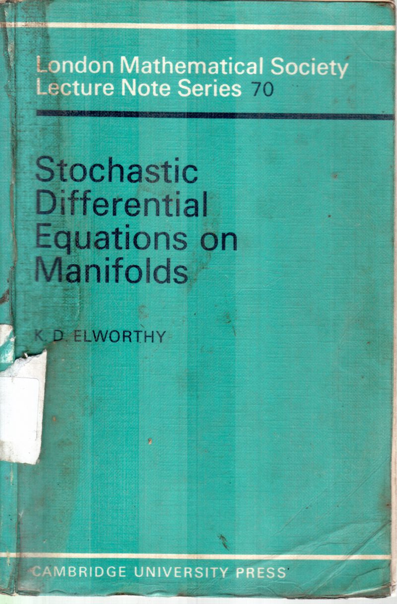 STOCHASTIC DIFFERENTIAL EQUATIONS BY K.D.ELWORTHY