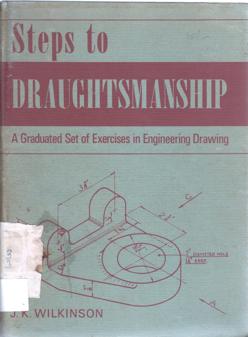 STEPS TO DRAUGHTSMANSHIP BY J K WILKINSON