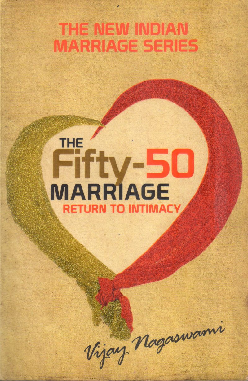 THE FIFTY-50 MARRIAGE RETURN TO INTIMACY BY VIJAY NAGASWAMI