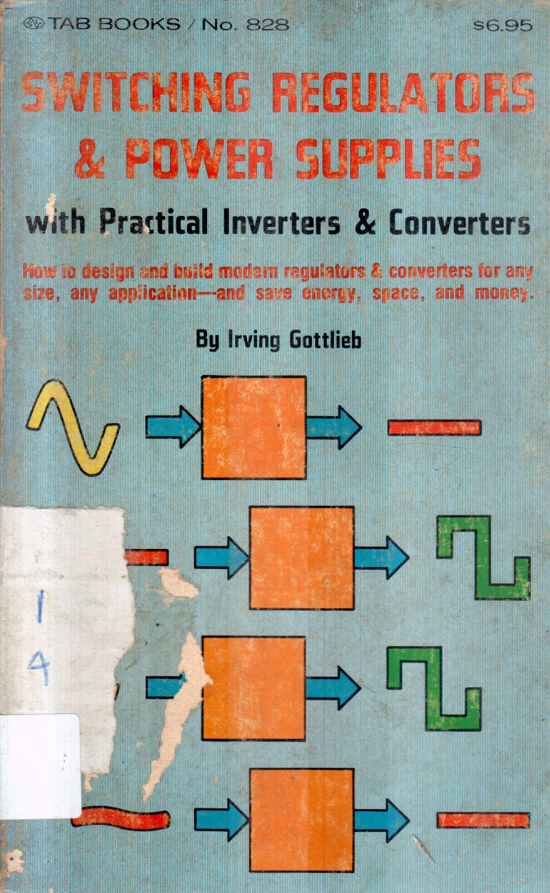SWITCHING REGULATORS & POWER SUPPLIES BY IRVING GOTTLIEB
