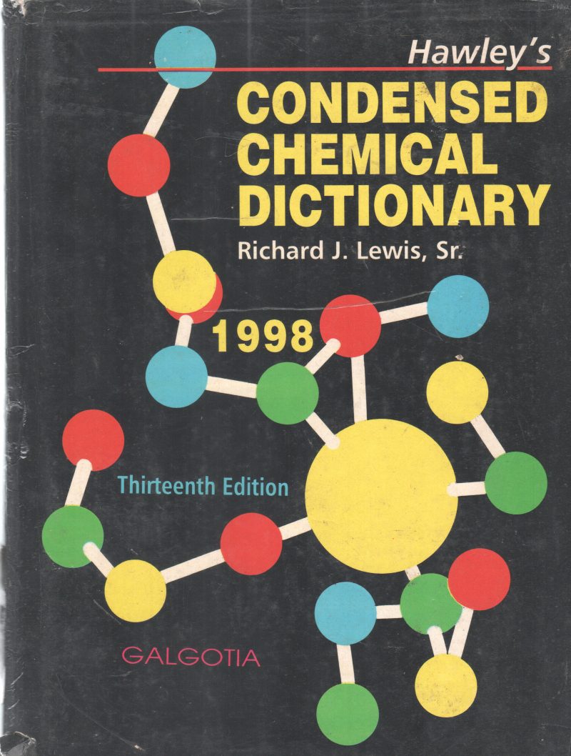 CONDENSED CHEMICAL DICTIONARY BY RICHARD J. LEWIS