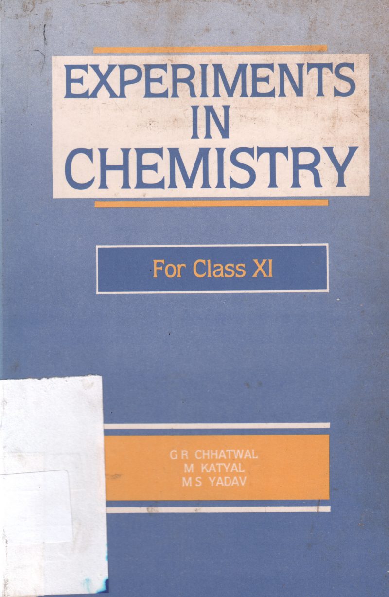EXPERIMENTS IN CHEMISTRY BY G R CHHATWAL