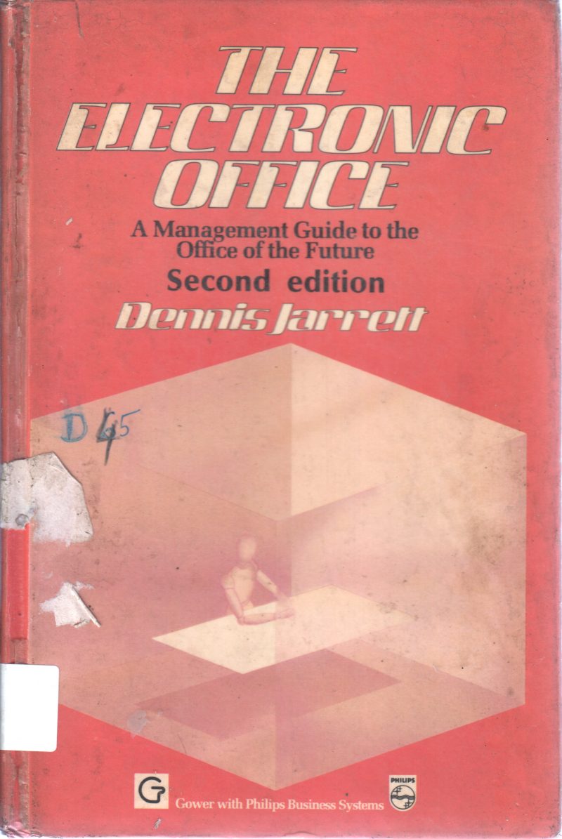 THE ELECTRONIC OFFICE BY DENNIS JARREN