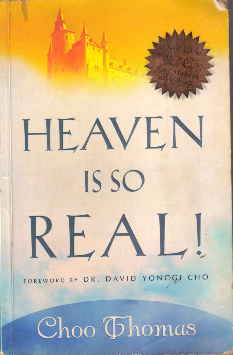 HEAVEN IS SO REAL BY CHOO THOMAS