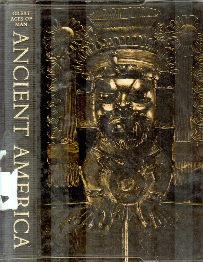 ANCIENT AMERICA BY JONATHAN NORTON LEONARD