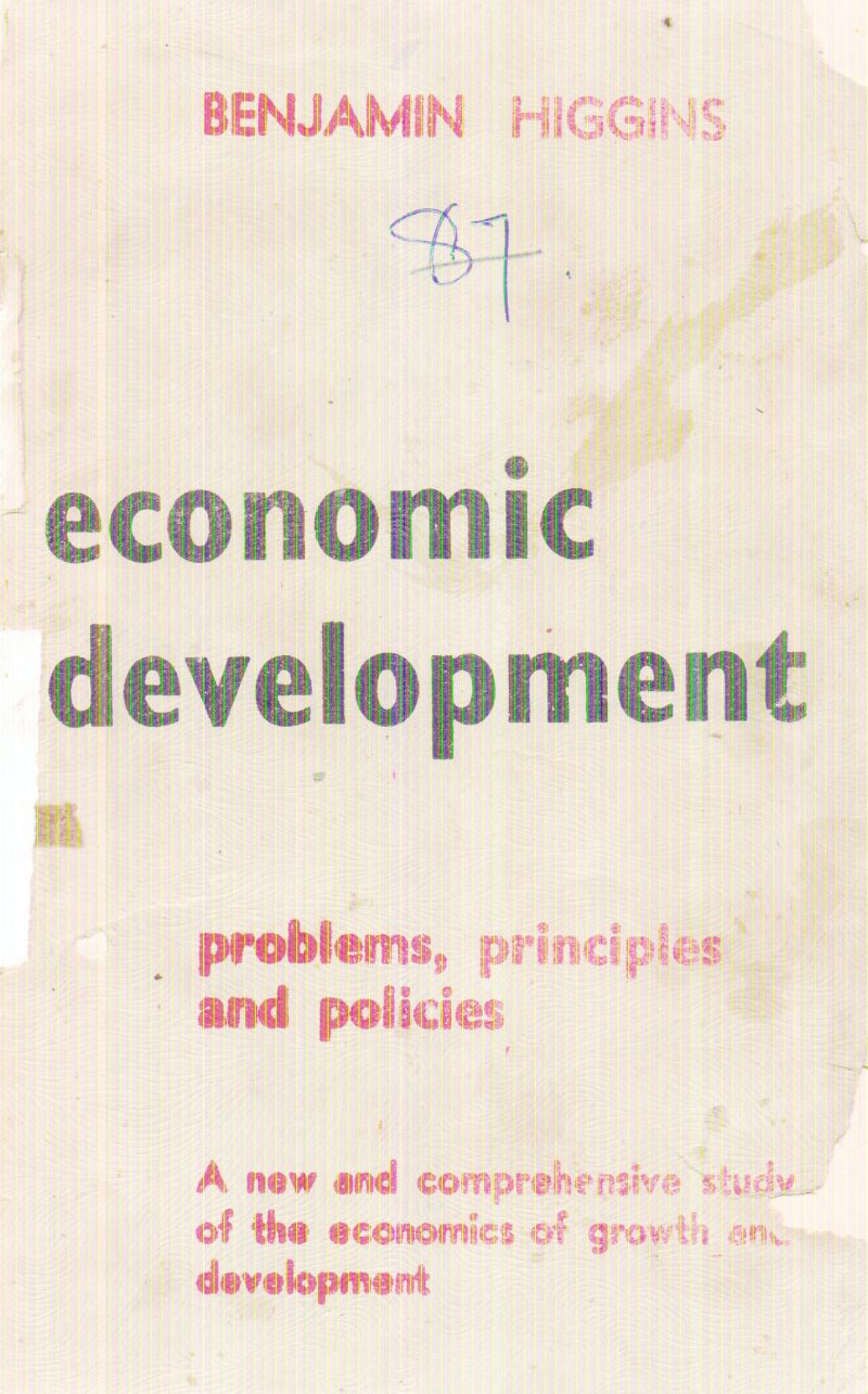 ECONOMIC DEVELOPMENT BY BENJAMIN HIGGINS