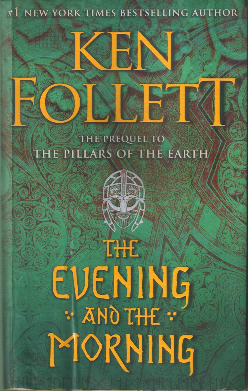 THE EVENING AND THE MORNING BY KEN FOLLETT