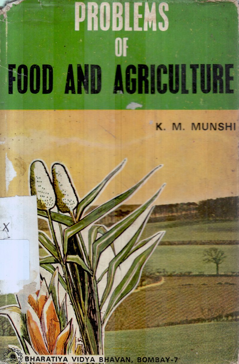 PROBLEMS OF FOOD AND AGRICULTURAL BY K.M.MUNSHI