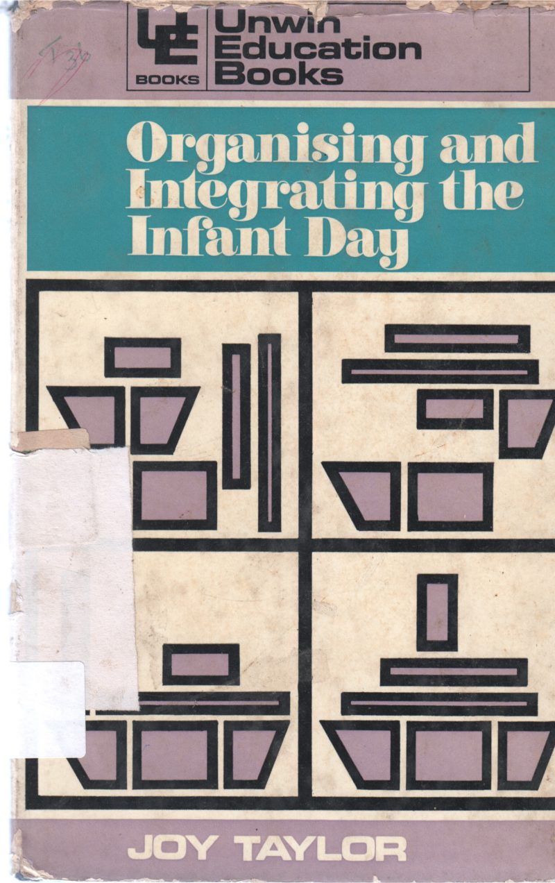ORGANIZING AND INTEGRATING THE INFLANT DAY BY JOY TAYLOR