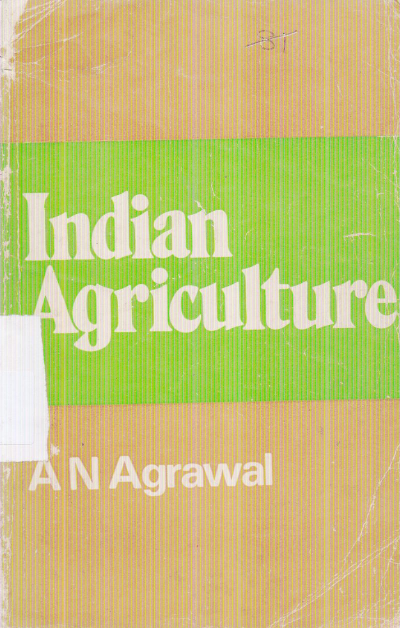 INDIAN AGRICULTURE BY A.N. AGRAWAL