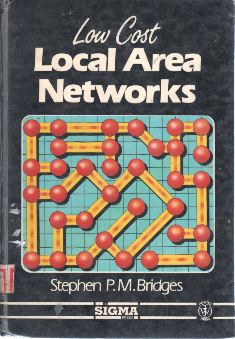 LOCAL AREA NETWORK BY STEPHEN P M BRIDGES